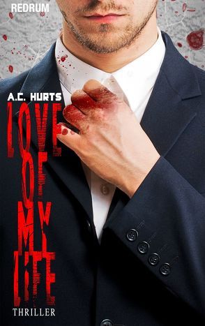 Love Of My Life von Hurts,  A. C.