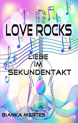 Love Rocks von Karwatt,  Lektorat Buchstabenpuzzle Bianca, Mertes,  Bianka