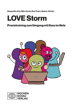 LOVE Storm von Eich,  Margaretha, Kunter,  Björn, Tholen,  Bea, Wutzler,  Markus