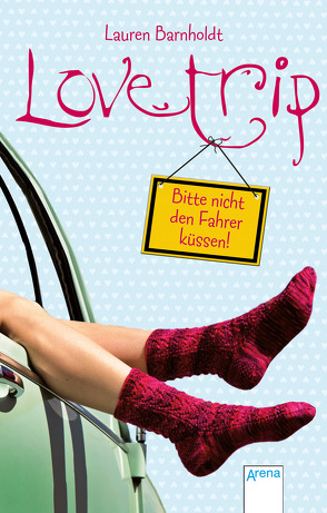 Love Trip von Barnholdt,  Lauren