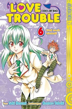 Love Trouble 06 von Yabuki,  Kentaro