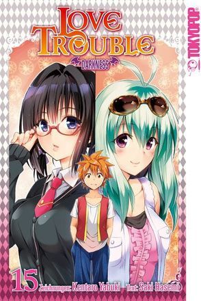 Love Trouble Darkness 15 von Hasemi,  Saki, Yabuki,  Kentaro