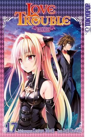 Love Trouble Darkness 17 von Hasemi,  Saki, Yabuki,  Kentaro