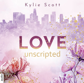 Love Unscripted von Reichardt,  Katrin, Scott,  Kylie