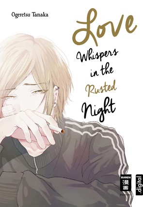 Love Whispers in the Rusted Night von Hammond,  Monika, Tanaka,  Ogeretsu