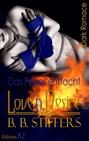 Love’n Desire von Edition.82, Stiffers,  B. B.