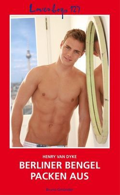 Loverboys 127: Berliner Bengel packen aus von VanDyke,  Henry