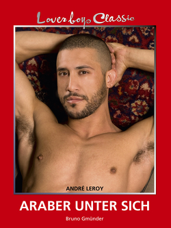 Loverboys Classic 15: Araber unter sich von Leroy,  André