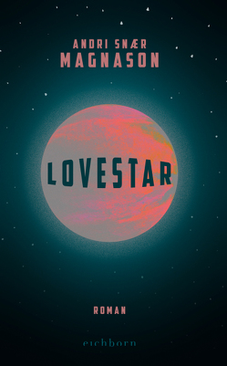 LoveStar von Flecken,  Tina, Magnason,  Andri Snær