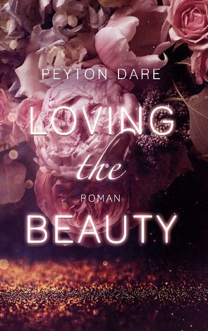 Loving the Beauty von Dare,  Peyton