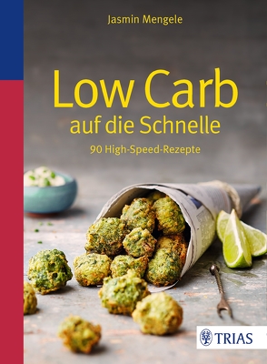 Low Carb auf die Schnelle von Mengele,  Jasmin