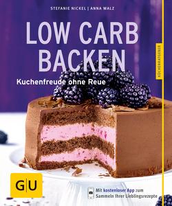 Low-Carb-Backen von Nickel,  Stefanie, Walz,  Anna