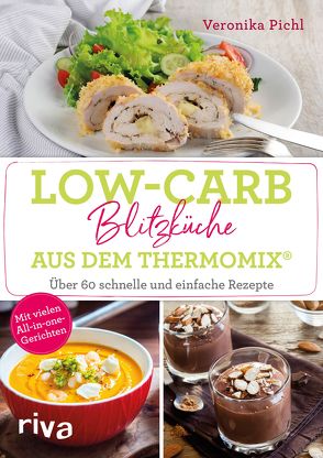 Low-Carb-Blitzküche aus dem Thermomix® von Pichl,  Veronika