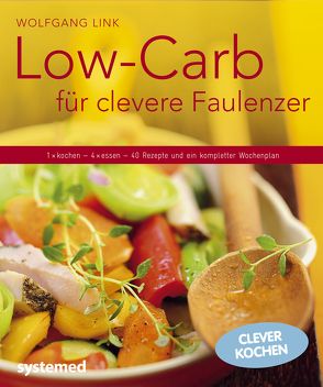 Low-Carb für clevere Faulenzer von Link,  Wolfgang