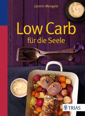 Low Carb für die Seele von Mengele,  Jasmin