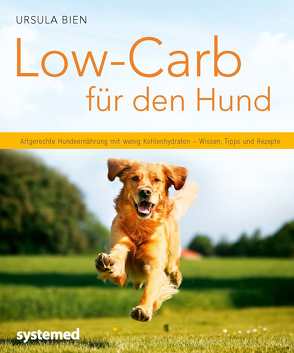 Low-Carb für den Hund von Bien,  Ursula