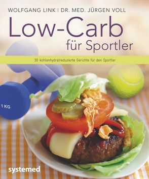 Low-Carb für Sportler von Link,  Wolfgang, Voll,  Jürgen