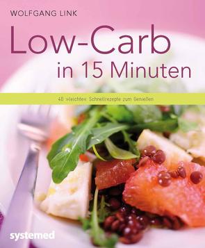 Low-Carb in 15 Minuten von Link,  Wolfgang