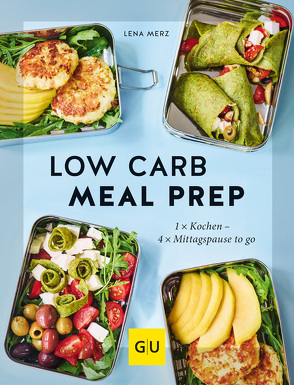 Low Carb Meal Prep von Merz,  Lena