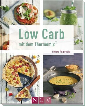 Low Carb mit dem Thermomix® von Filipowsky,  Simone