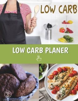 Low Carb Planer von Pichl,  Veronika