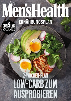 MEN’S HEALTH Ernährungsplan: 2 Wochen Low-Carb zum Ausprobieren von Men's Health