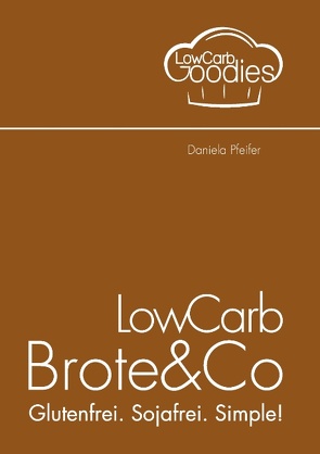 LowCarb Brote & Co von Pfeifer,  Daniela