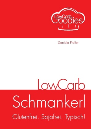 LowCarb Schmankerl von Pfeifer,  Daniela