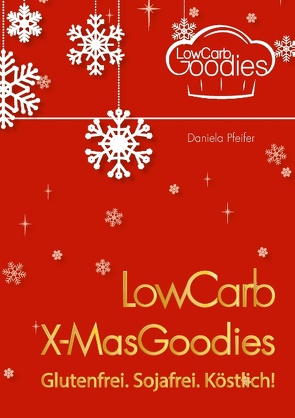 LowCarb X-MasGoodies von Pfeifer,  Daniela