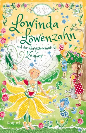 Lowinda Löwenzahn und der Vergissmeinnicht-Zauber von Koch,  Miriam, Pfeiffer,  Marikka