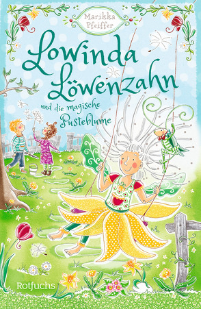 Lowinda Löwenzahn und die magische Pusteblume von Koch,  Miriam, Pfeiffer,  Marikka