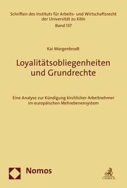 Loyalitätsobliegenheiten und Grundrechte von Morgenbrodt,  Kai