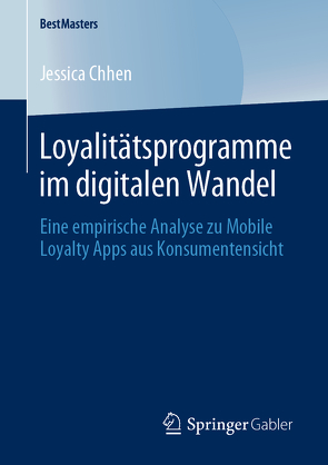 Loyalitätsprogramme im digitalen Wandel von Chhen,  Jessica