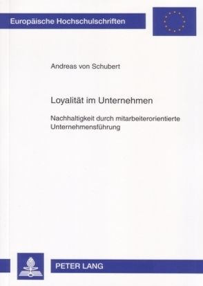 Loyalität im Unternehmen von von Schubert,  Andreas