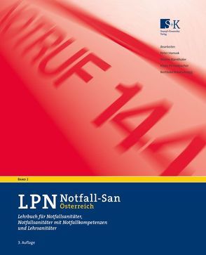 LPN-Notfall-San Österreich, Band 1 von Bärnthaler,  Martin, Hansak,  Peter, Pessenbacher,  Klaus, Petutschnigg,  Berthold