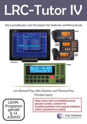 LRC-Tutor IV – private Lizenz von Frey,  Manuel, Frey,  Thomas, Sautner,  Alex