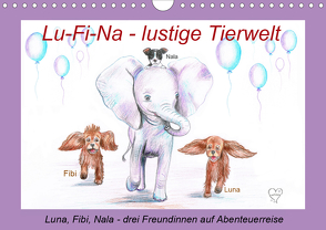 Lu-Fi-Na – lustige Tierwelt (Wandkalender 2021 DIN A4 quer) von Nowak,  Ela