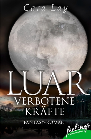 Luar – Verbotene Kräfte von Lay,  Cara