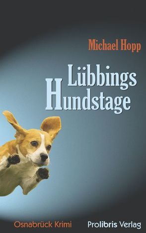 Lübbings Hundstage von Hopp,  Michael