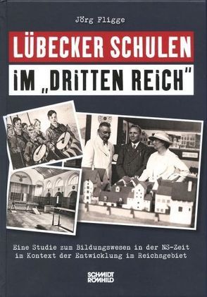 Lübecker Schulen im „Dritten Reich“ von Fligge,  Jörg