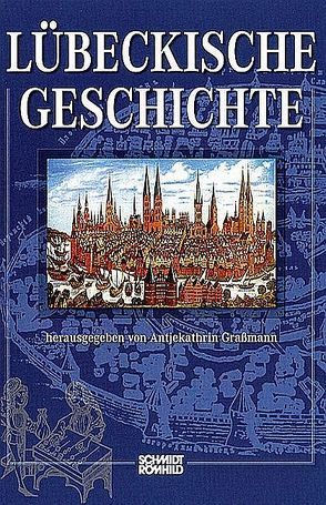 Lübeckische Geschichte von Grassmann,  Antjekathrin