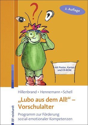 „Lubo aus dem All!“ – Vorschulalter von Hennemann,  Thomas, Hillenbrand,  Clemens, Schell,  Annika