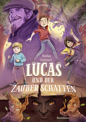 Lucas und der Zauberschatten von Gemmel,  Stefan, Grubing,  Timo