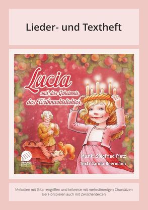 Lucia und das Geheimnis des Weihnachtslichtes von Beermann,  Carola, Fietz,  Siegfried