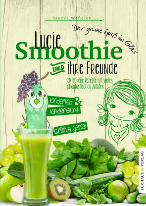 Lucie Smoothie und ihre Freunde von Weßeloh,  Sandra