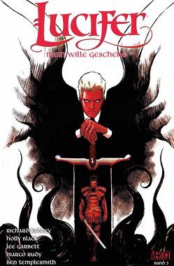 Lucifer – Mein Wille geschehe von Althoff,  Gerlinde, Black,  Holly, Garbett,  Lee, Kadrey,  Richard, Rudy,  Marco, Templesmith,  Ben