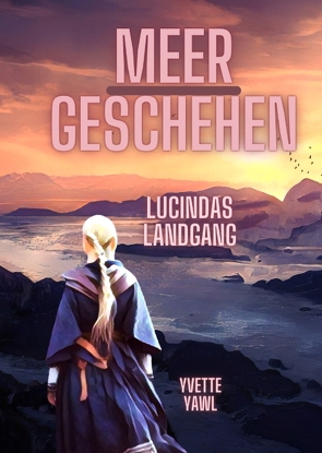 Lucindas Landgang von Yawl,  Yvette