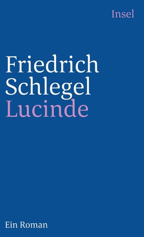 Lucinde von Paulsen,  Wolfgang, Philipp,  M. E., Schlegel,  Friedrich