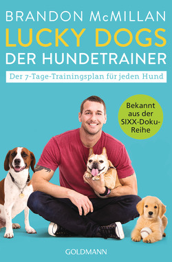 Lucky Dogs – der Hundetrainer von McMillan,  Brandon, Zerbst,  Marion