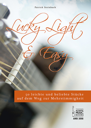 Lucky, Light & Easy. Mit CD von Steinbach,  Patrick